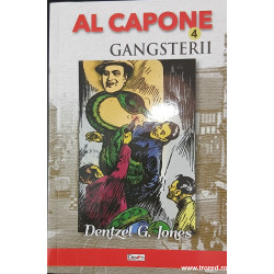 Gangsterii Seria Al Capone volumul 4