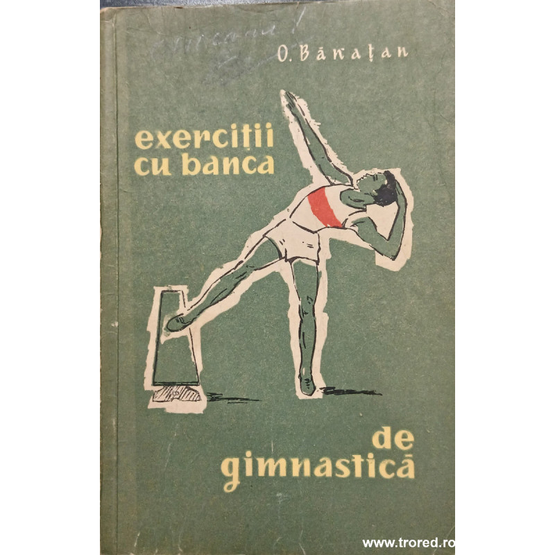 Exercitii cu banca de gimnastica