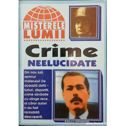 Crime neelucidate Seria Misterele lumii