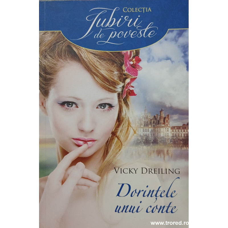 Dorintele unui conte Colectia Iubiri de poveste