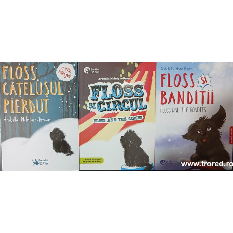 Floss, catelusul pierdut / Floss si circul / Floss si banditii Editie bilingva engleza romana