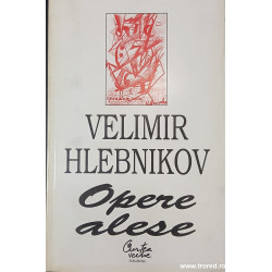 Opere alese Velimir Hlebnikov