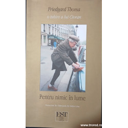 Pentru nimic in lume O iubire a lui Cioran