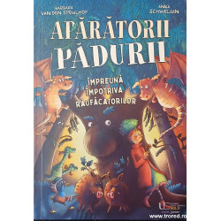 Aparatorii padurii Impreuna impotriva raufacatorilor