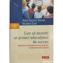 Cum sa dezvolti un proiect educational de succes