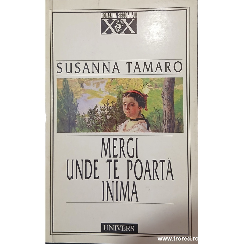 Mergi unde te poarta inima