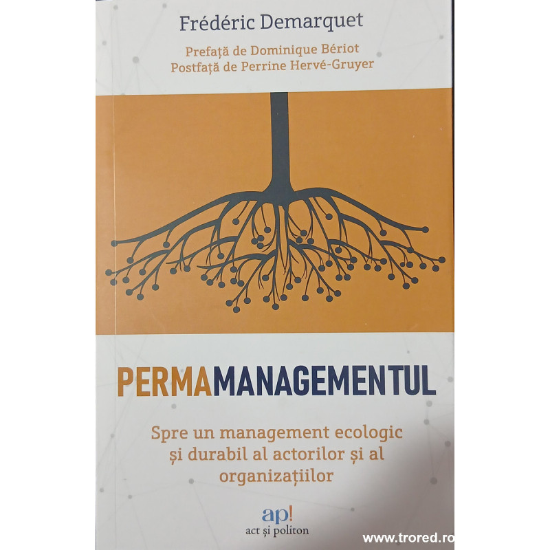 Permamanagementul Spre un management ecologic si durabil al actorilor si al organizatiilor