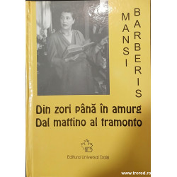 Din zori pana in amurg Dal mattino al tramonto