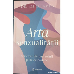 Arta senzualitatii 5 secrete ale unei relatii pline de pasiune