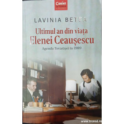 Ultimul an din viata Elenei Ceausescu Agenda Tovarasei in 1989