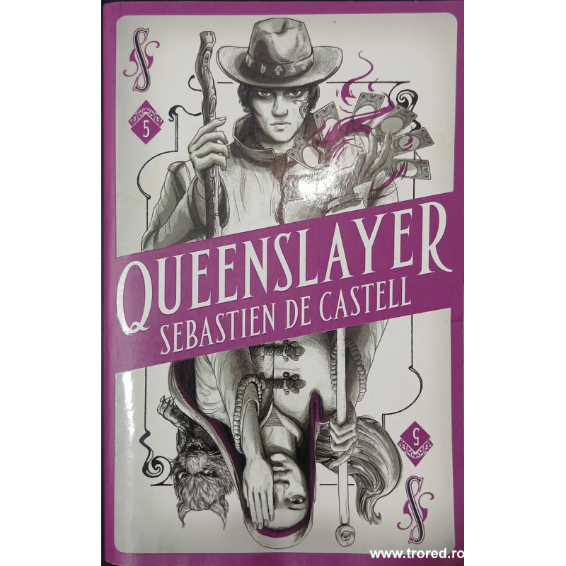 Queenslayer Sebastien de Castell