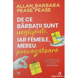 De ce barbatii sunt neglijenti, iar femeile, mereu prevazatoare