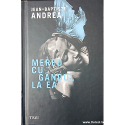 Mereu cu gandul la ea