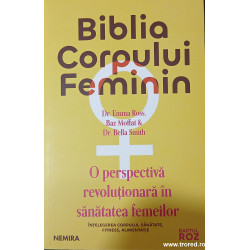 Biblia corpului feminin Operspectiva revolutionara in sanatatea femeilor