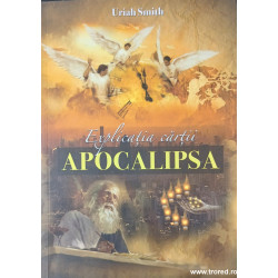 Explicatia cartii Apocalipsa