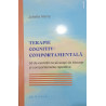 Terapie cognitiv comportamentala 50 de exercitii ca sa scapi de blocaje si comportamente repetitive