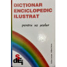 Dictionar enciclopedic ilustrat pentru uz scolar