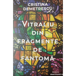 Vitraliu din fragmente de fantoma