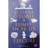 Scurta istorie a lumii in 50 de esecuri