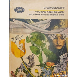 Visul unei nopti de vara / Totu-i bine cand sfarseste bine