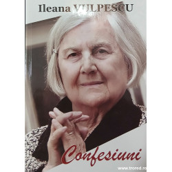 Confesiuni Ileana Vulpescu