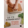 De ce ne ingrasa dietele? Sa scapam de obsesia slabitului