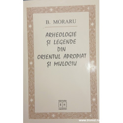 Arheologie si legende din orientul apropiat si mijlociu