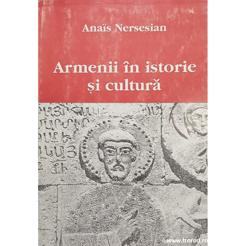 Armenii in istorie si cultura