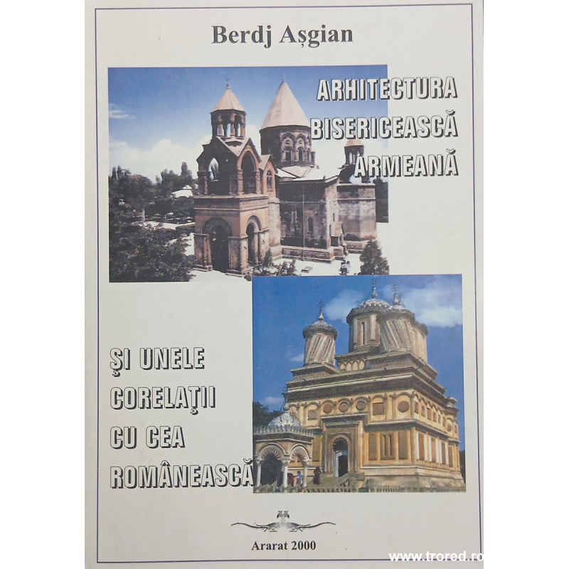 Arhitectura bisericeasca armeana si unele corelatii cu cea romaneasca