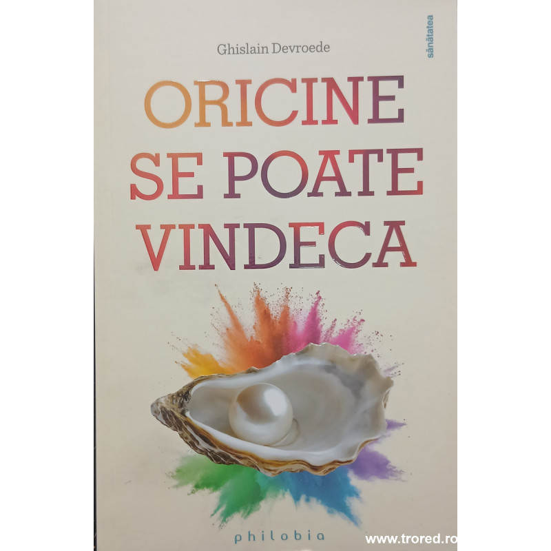Oricine se poate vindeca