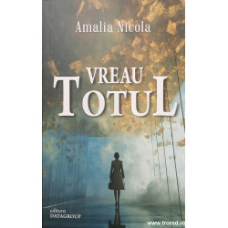 Vreau totul