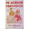 Pe aceeasi frecventa