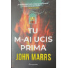 Tu m-ai ucis prima