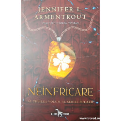 Neinfricare volumul 3 seria Wicked