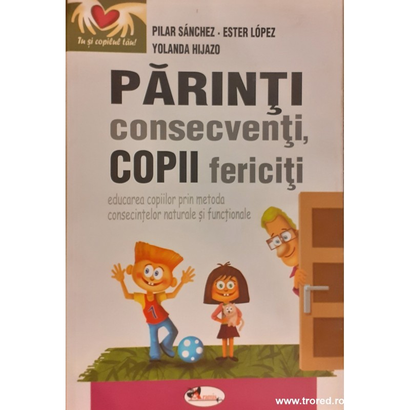 Parinti consecventi, copii fericiti