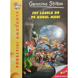 Jos labele de pe aurul meu!