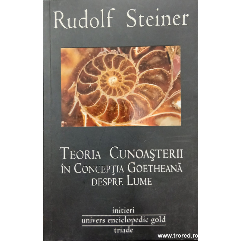 Teoria cunoasterii in conceptia goetheana despre lume