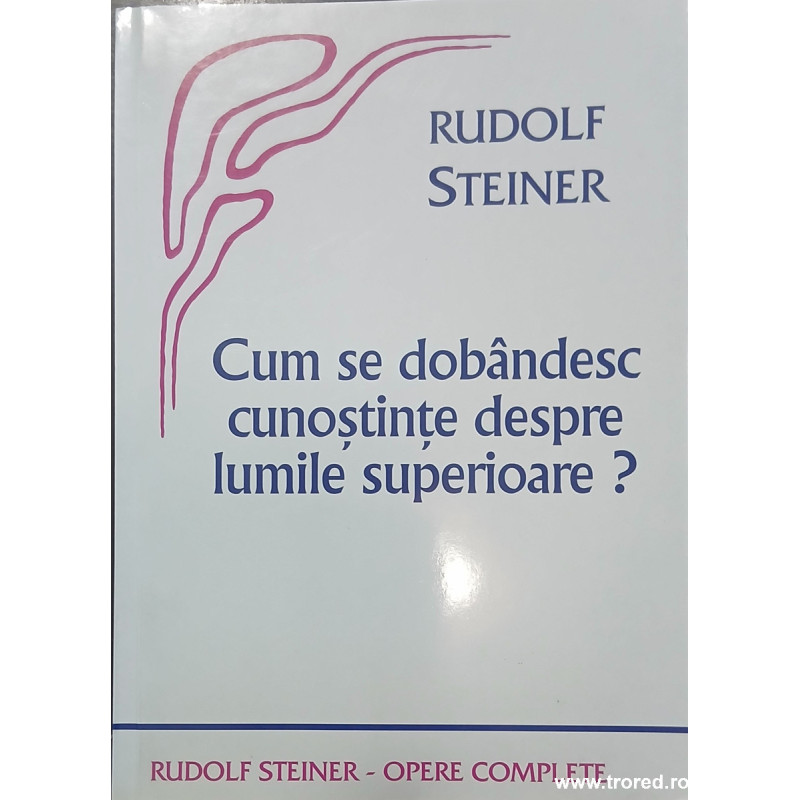Cum se dobandesc cunostinte despre lumile superioare?