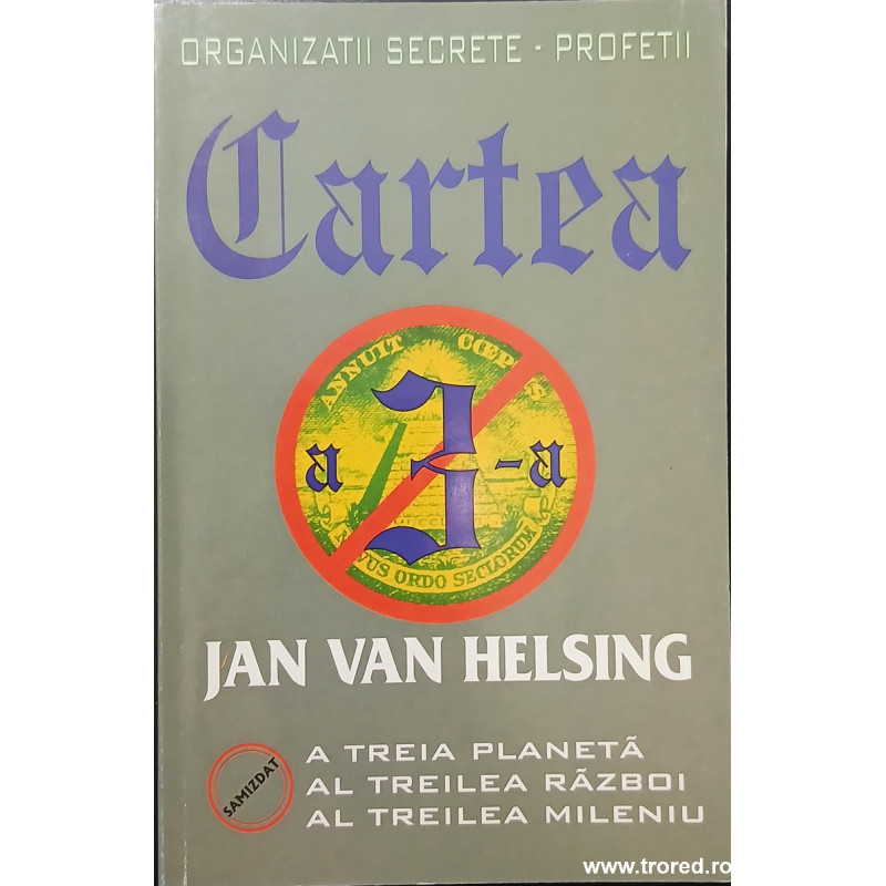 Organizatii secrete Profetii Cartea a 3-a A treia planeta Al treilea razboi Al treilea mileniu