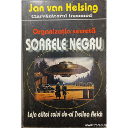 Organizatia secreta Soarele negru Loja elitei celui de-al Treilea Reich