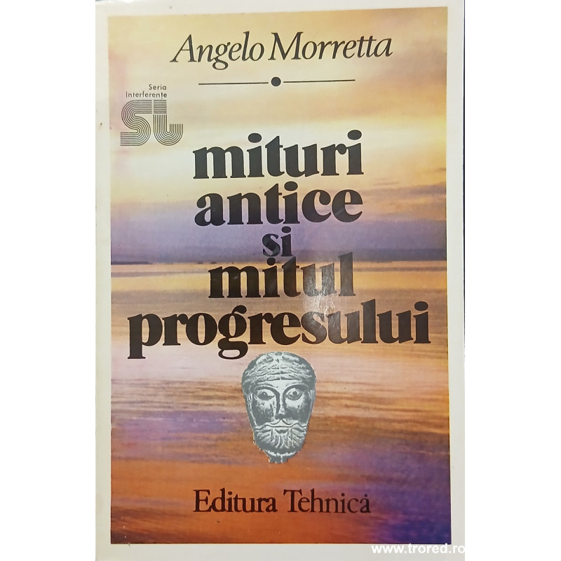 Mituri antice si mitul progresului