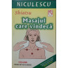 Shiatsu Masajul care vindeca Forta blanda pentru un plus de energie