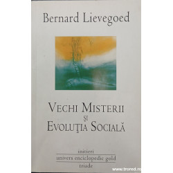 Vechi misterii si evolutia sociala
