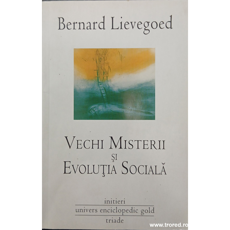 Vechi misterii si evolutia sociala