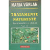 Tratamente naturiste Recomandari si sfaturi volumul 2