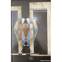 Duplicitarii Din istoria serviciilor de informatii si securitate ale regimului comunist din Romania (1965-1989)
