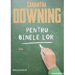 Pentru binele lor
