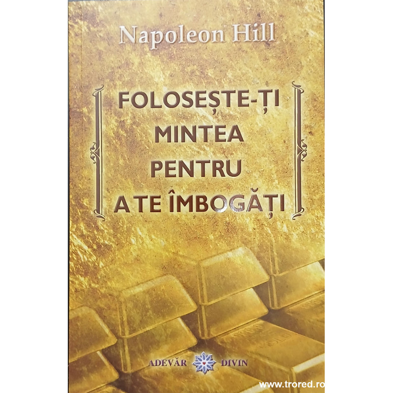 Foloseste-ti mintea pentru a te imbogati