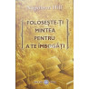 Foloseste-ti mintea pentru a te imbogati