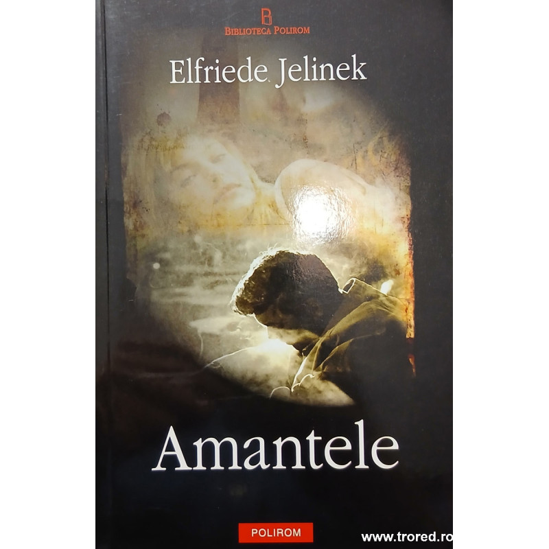 Amantele Elfriede Jelinek